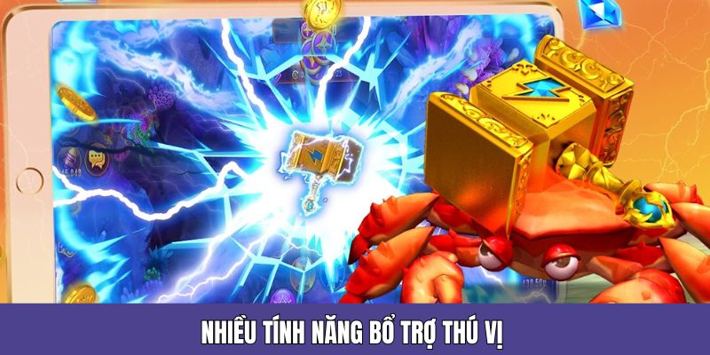 Game săn cá có nhiều tính năng thú vị, độc lạ