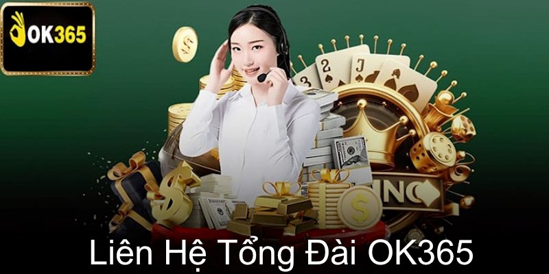 Ưu điểm của dịch vụ liên hệ OK365 được thành viên đánh giá cao